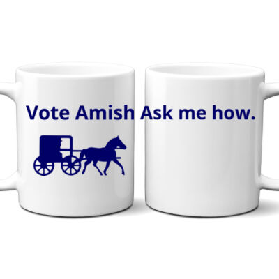 Vote Amish - 11 oz full color printed ceramic mug Thumbnail